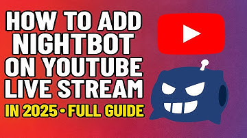 Hoe je Nightbot toevoegt aan een YouTube-livestream in 2025 - Volledige gids