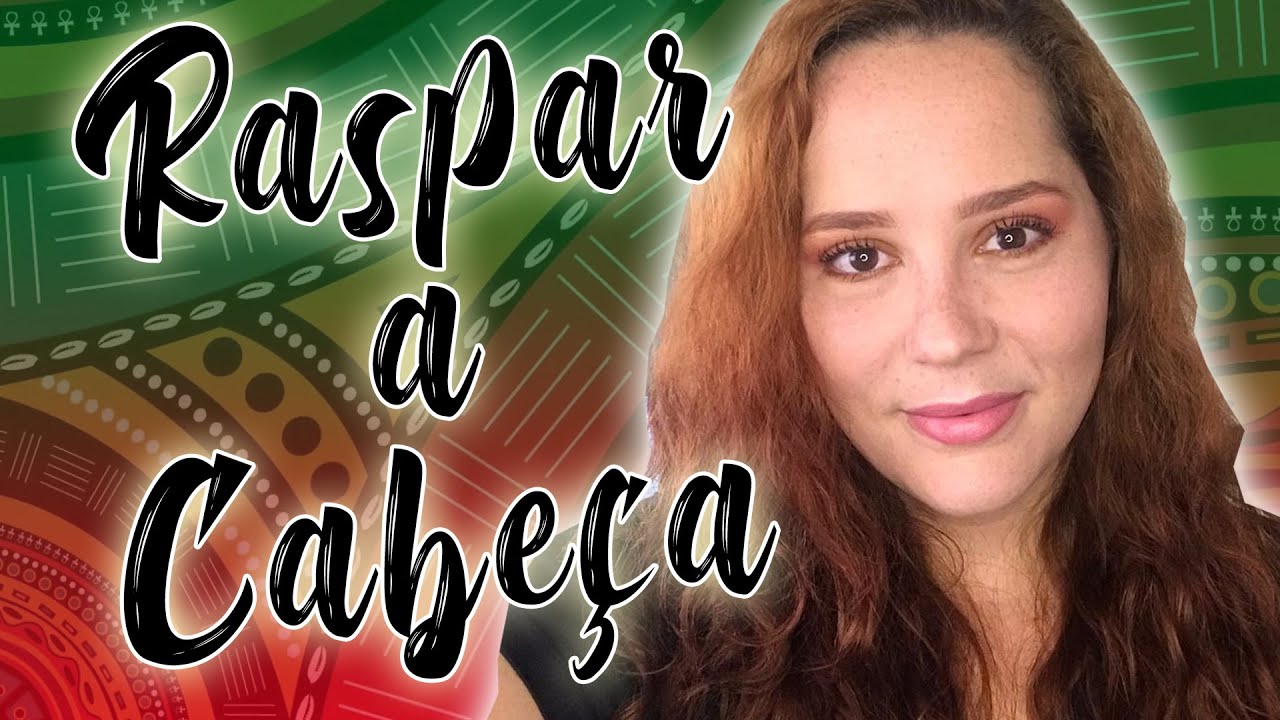 Na Umbanda raspa a cabeça? Filha de Oyá YouTube Na Umbanda raspa a cabeça? Filha de Oyá YouTube