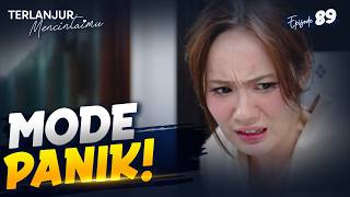 Laura Panik Karena Elio Berhasil Temukan Apartemennya | TERLANJUR MENCINTAIMU | EPS 89 (4/4)