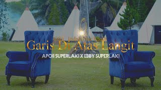 Apoii Superlaki, Ebby Superlaki - Garis Di Atas Langit (OST Indah Nur Kasih) | Official Music Video