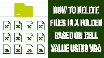 Delete Files from folder based on Cell Value VBA | Files and Folders (FileSystemObjects) | NaveenVBA