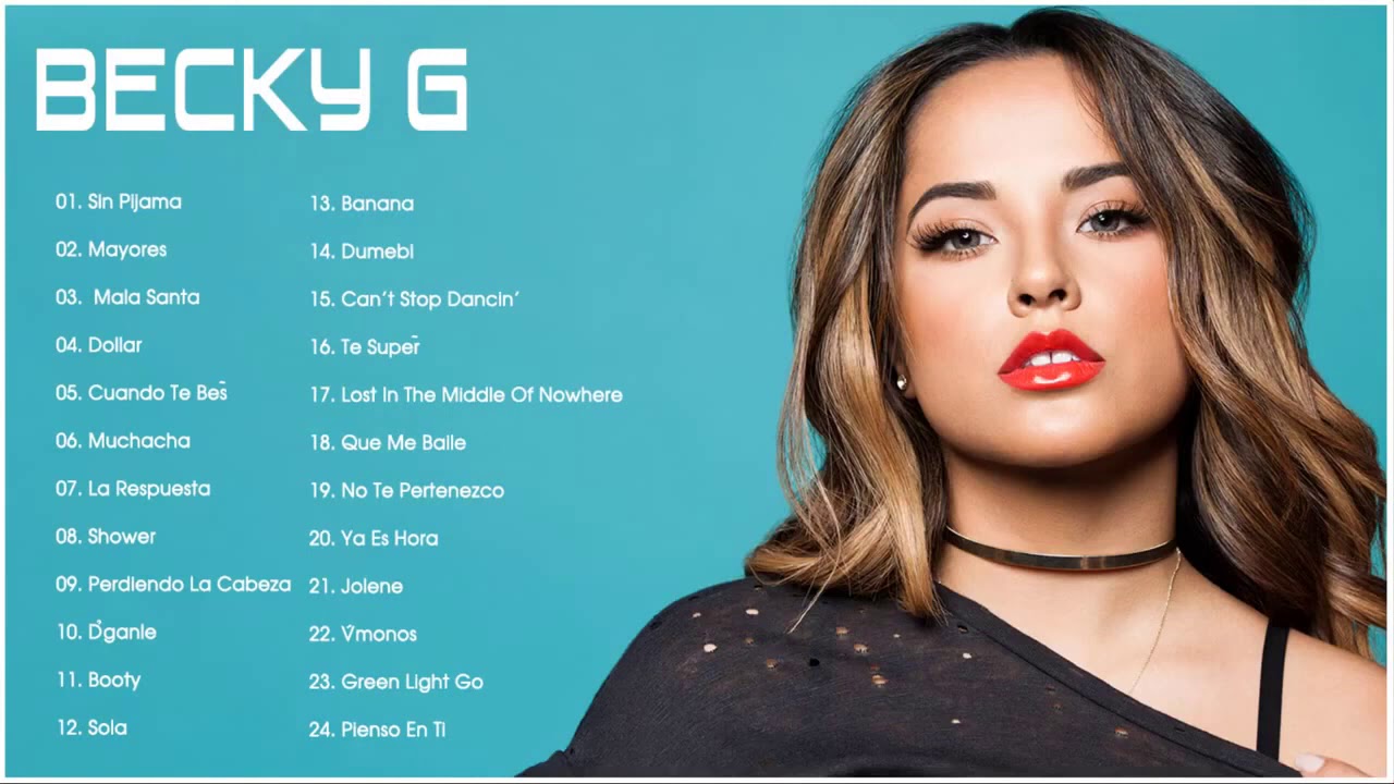 4g песни. Becky g 2021. Becky g песни. Зажим де Бекки.