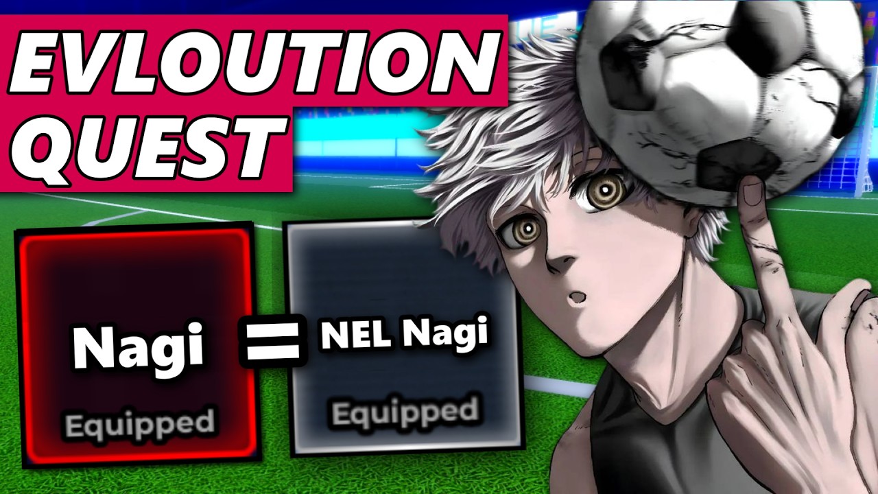 Nagi & NEL Nagi Evolution Quest (Full Showcase) | Blue Lock Rivals