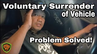 VOLUNTARY SURRENDER OF VEHICLE | PROBLEM SOLVED | REPOMAN PH