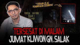 MERINDING!! ADA BUKTI REKAMANNYA! TERSESAT DI MALAM JUMAT KLIWON Gn. SALAK