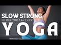 Slow But Strong | 50 Min Vinyasa Yoga Flow