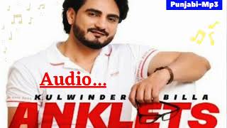 Kulwinder Billa 'Anklets' New Punjabi Audio Song 2022 • Punjabi-Mp3 by Punjabi - Mp3 1,543 views 2 years ago 2 minutes, 56 seconds