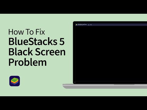 How To Fix BlueStacks 5 Black Screen Problem