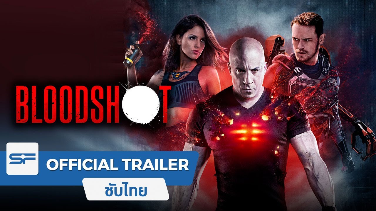 Bloodshot จักรกลเลือดดุ | Official Trailer ตัวอย่าง ซับไทย