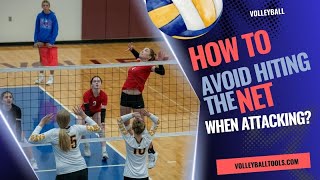 How do I avoid hitting the net when attacking?