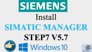 How to Install SIMATIC MANAGER Step7-V5.7 in Windows10x64bit