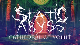 Static Abyss - Cathedral of Vomit - lyric video (taken from Aborted From Reality)