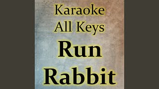 Run Rabbit (Karaoke Version)