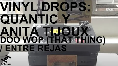 Vinyl Drops: Quantic Y Anita Tijoux - 'Doo Wop (Th...
