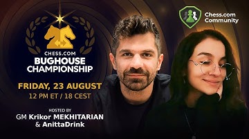 Bughouse Championship Final! Hosted by Krikor & AnittaDrink