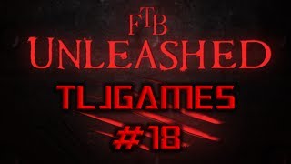 FTB Unleashed #18 - Nether Expedition