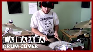 Los Lobos - "La Bamba" (Drum Cover)