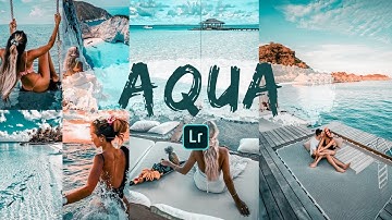Aqua Preset - Lightroom Mobile Presets Free DNG | How To Edit