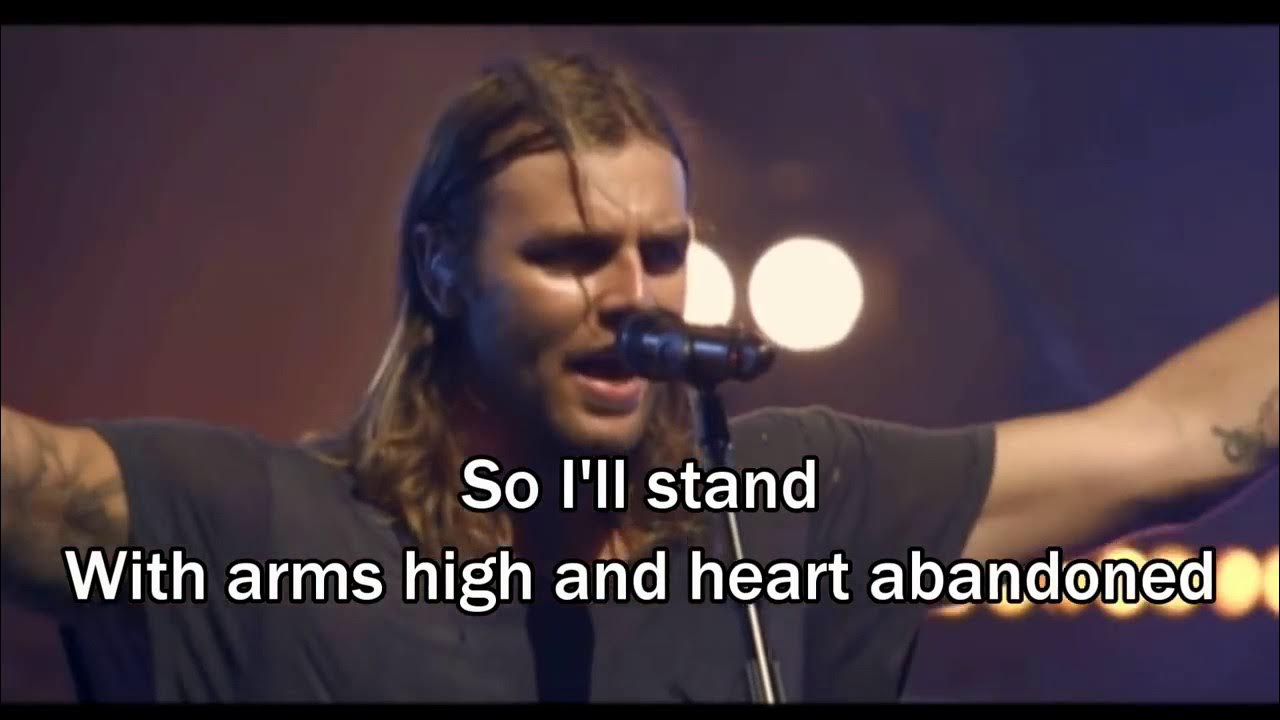 The Stand Hillsong United Miami Live 2012 Lyrics The Stand Hillsong United Miami Live 2012 Lyrics