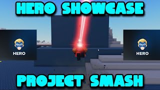 Hero Showcase Combos   Advice | Project Smash