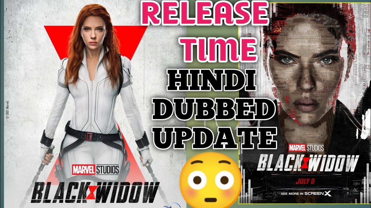 Black Widow Release Time In India Black Widow Hindi Dubbed Release 