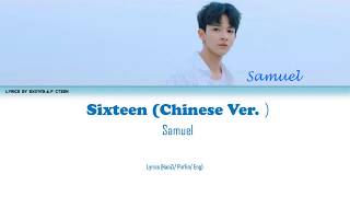 Samuel Sixteen Lyrics Chinese Ver