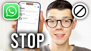 How To Stop Getting WhatsApp Messages From Someone Without Blocking - Full Guide