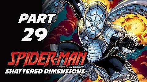 Spider-Man Shattered Dimensions Walkthrough Part 29 - Spider-Armour Costume (Gameplay Commentary)