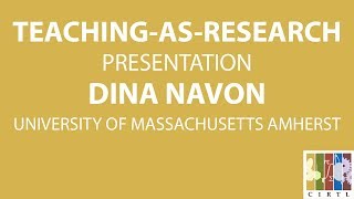 Dina Navon Teaching-as-Research Presentation (Spring 2018)