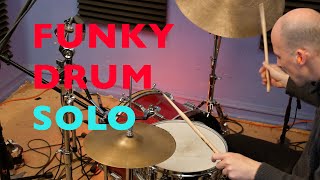 FUNKY DRUM GROOVE SOLO !!
