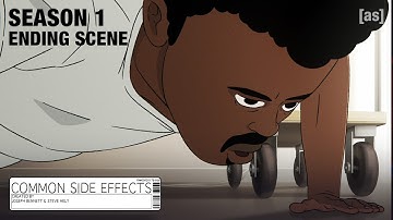 Season 1 Ending Scene | Common Side Effects | adult swim