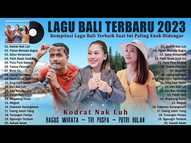 Tri Puspa - Kodrat Nak Luh - Lagu Bali Terbaru 2023 Bikin Baper - Album Terbaik 2023 Viral Tiktok class=