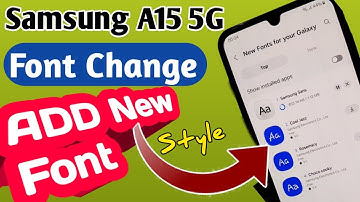 Samsung galaxy A15 5g font style change