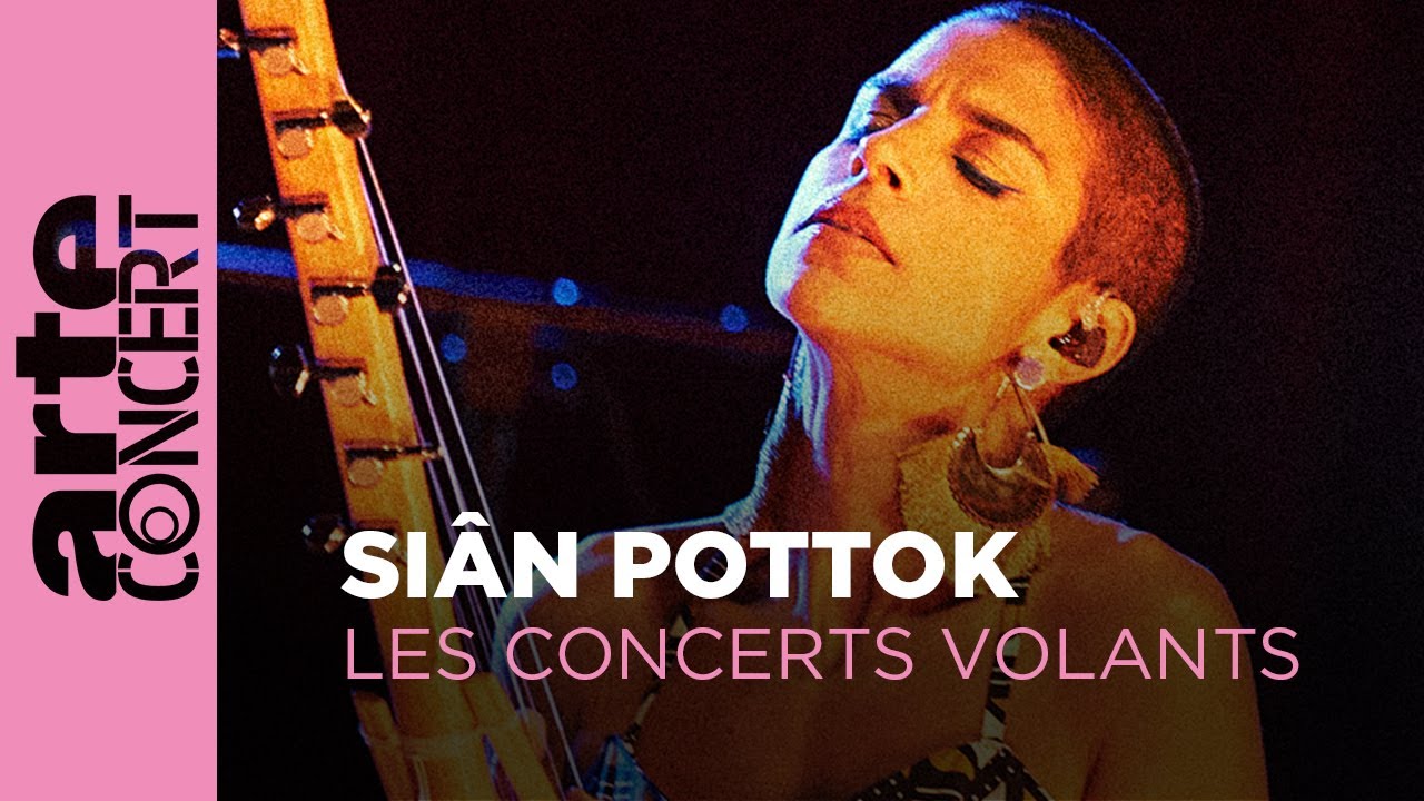 Siân Pottok – Les Concerts Volants – ARTE Concert