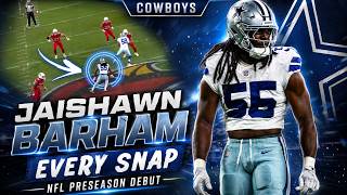 Cowboys Jaishawn Barham: EVERY SNAP From His NFL Preseason Debut 👀