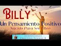 Billy ~Un Pensamiento Positivo~ Consuelo González - Nacido Para Ser Libre