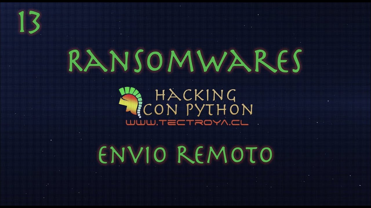 Hacking con Python - Ransomwares - Envío remoto- Video 51 - YouTube
