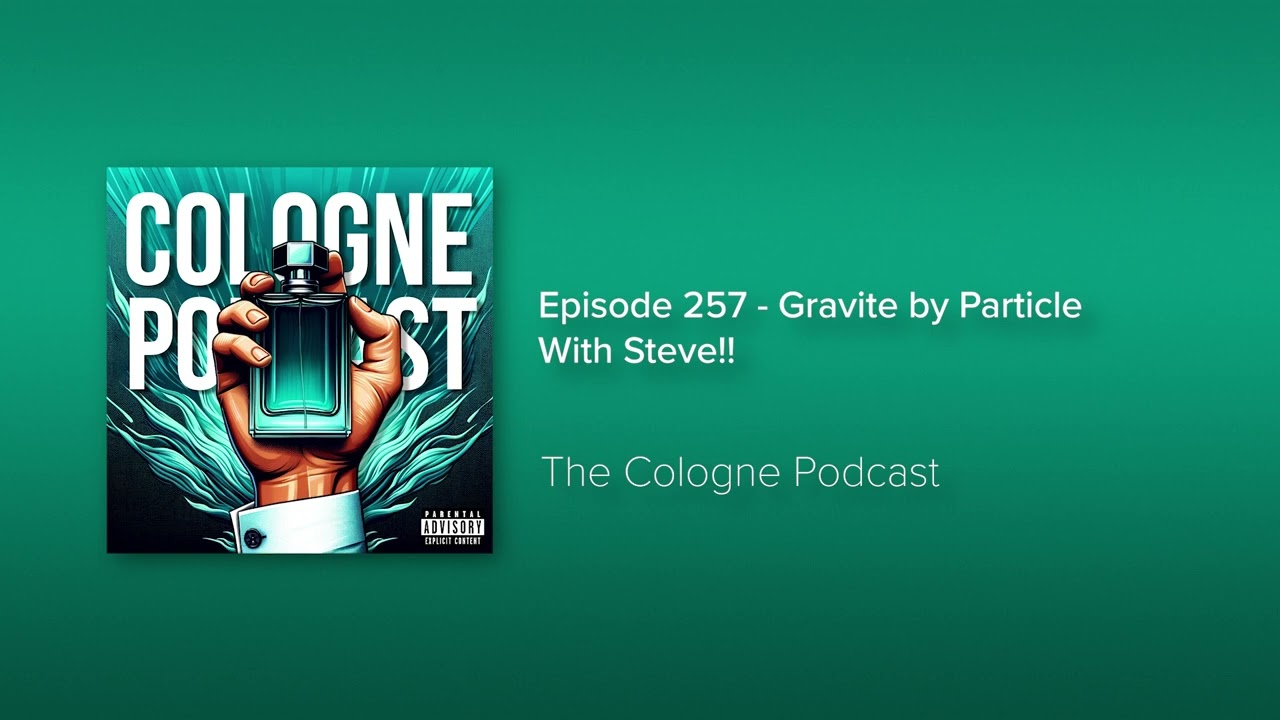 Episode 257 - Gravite by Particle With Steve!!
