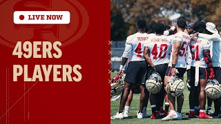 49ers Players Recap Day 9 of Training Camp | San Francisco 49ers