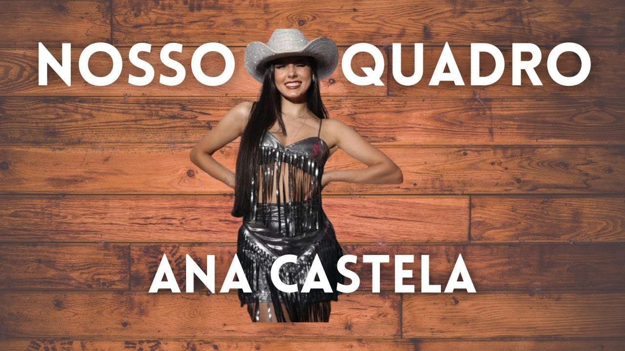 Nosso Quadro Ana Castela Agroplay 2023 Música "NOSSO QUADRO" com