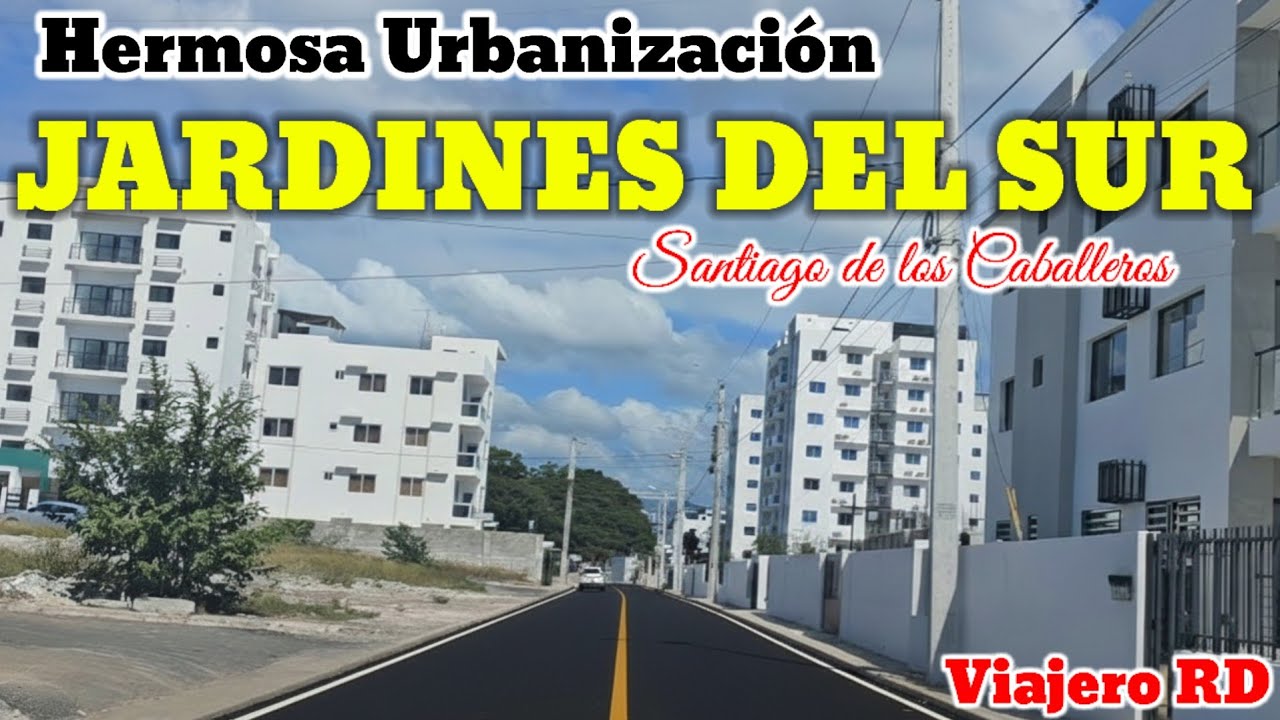 Hermosa Urbanización en la Hispanoamericana llamada Jardines del Sur, Santiago, Rep. Dom.