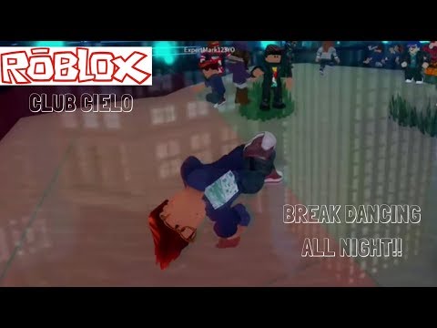 Break Dancing At Club Cielo Roblox Gameplay Youtube - roblox break dance animation