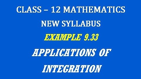 TN 12th Maths / Applications of Integration  / Example 9.33