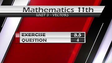 New Math class 11th Exercise 3.5 Q.4 | VECTORS