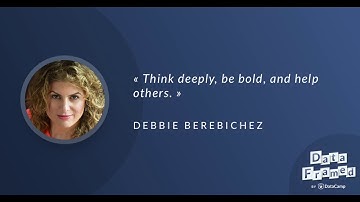 #58 Critical Thinking in Data Science (with Debbie Berebichez)