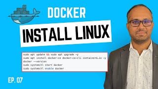 EP 07 - Install Docker: Linux, macOS, Windows (Hands-On)