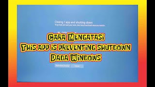 Cara Mengatasi This app is preventing shutdown Pada Windows screenshot 4