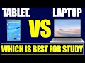 Tablet Or Laptop - Which is Best For Study?