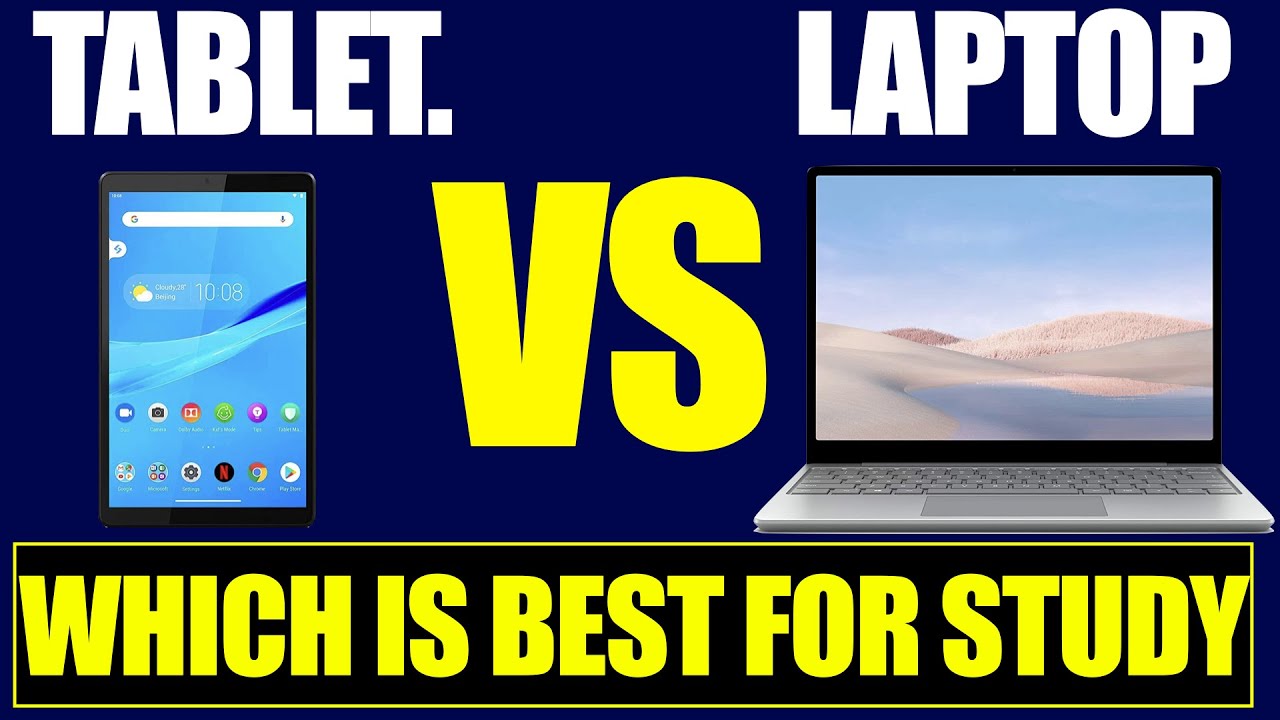 Tablet Or Laptop Which is Best For Study? YouTube