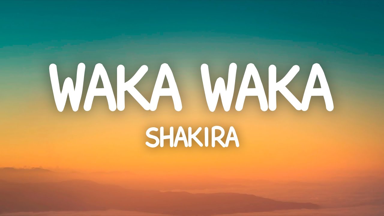 Waka Waka This Time For Africa   Shakira Lyrics